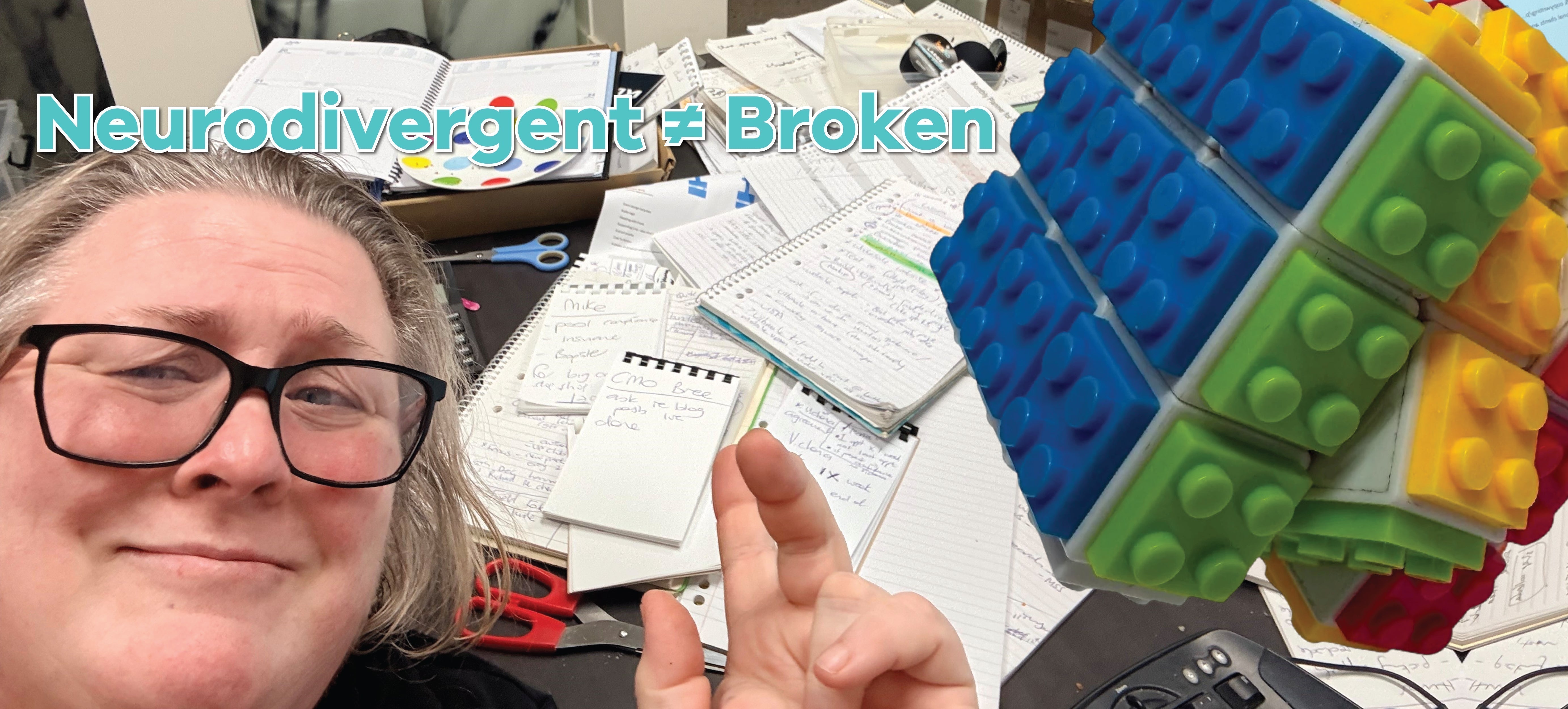 Neurodivergent ≠ Broken