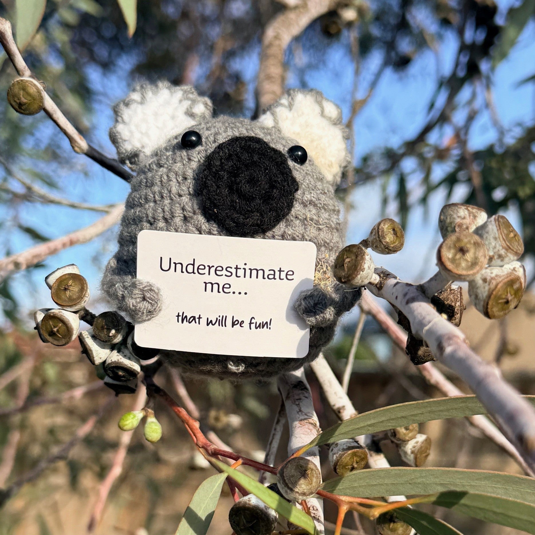 Underestimate me... that will be fun! Koala Mini Hand Crochet Plush Support