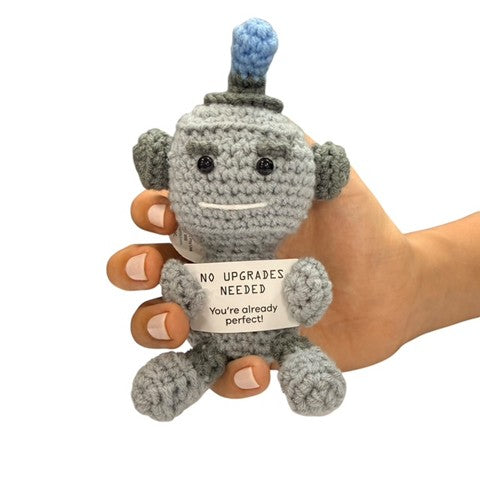 No Upgrades Needed... You're Already Perfect Robot Mini Hand Crochet Plush Support