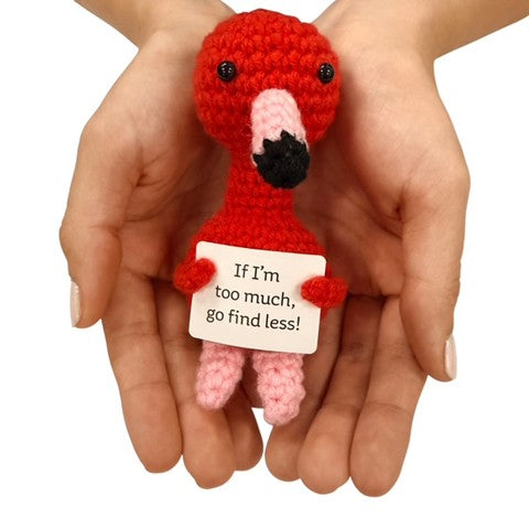 If I'm Too Much, Go Find Less Flamingo