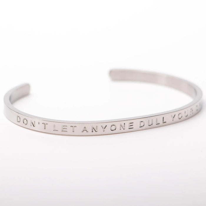 'Don't Let Anyone Dull Your Sparkle' -Inspirational Wearable Bangle by Fierce One