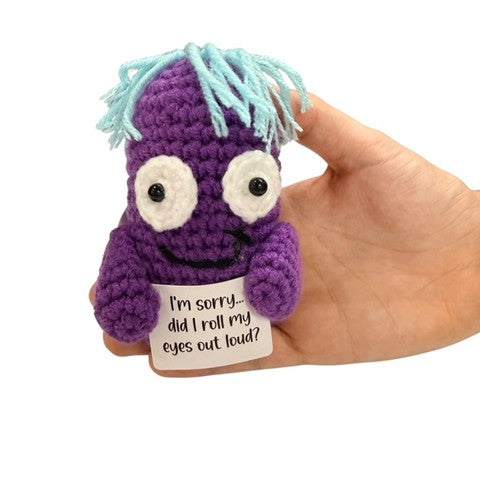 I'm Sorry... Did I Roll My Eyes Out Loud? Critter - Mini Hand Crochet Plush Support