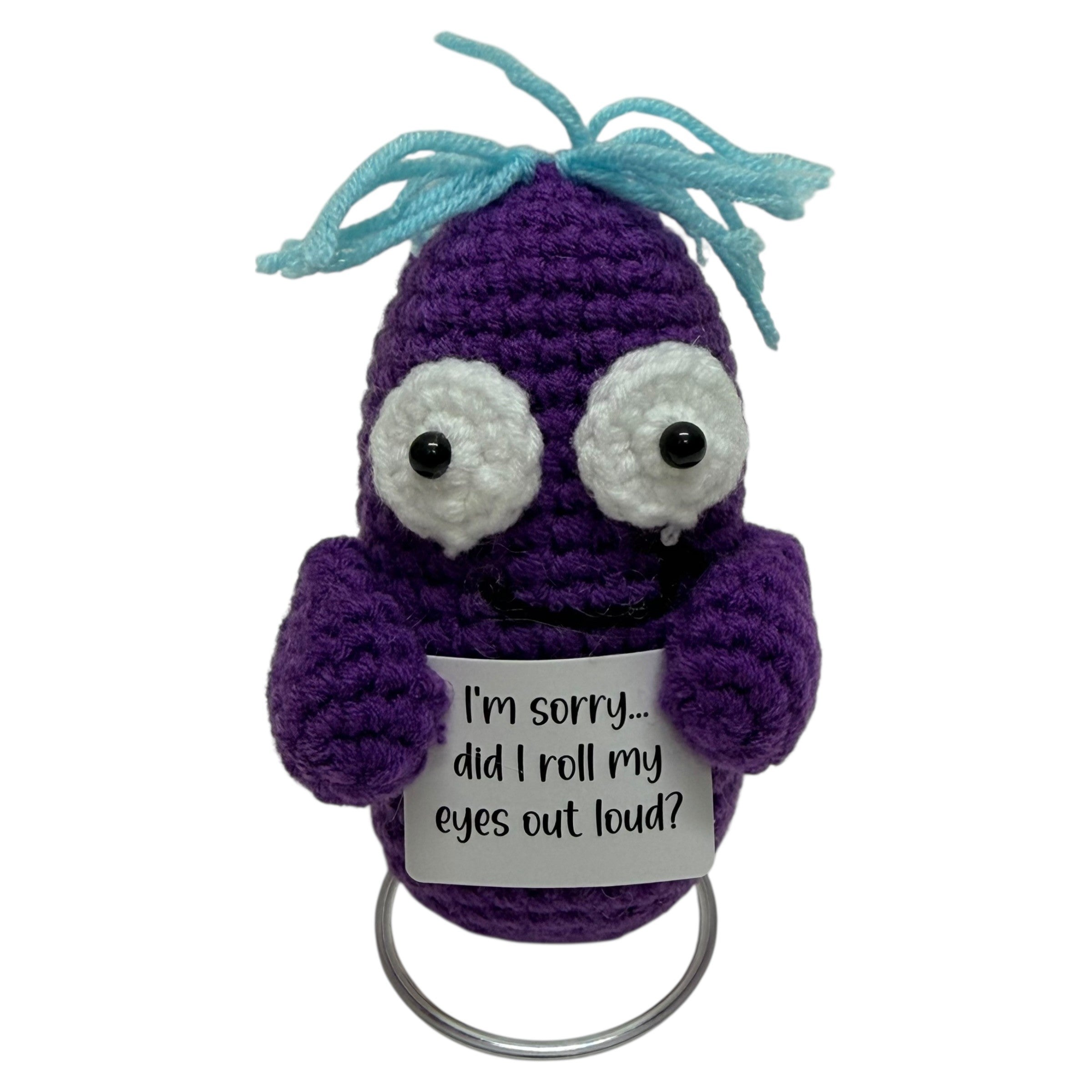 I'm Sorry... Did I Roll My Eyes Out Loud? Critter - Mini Hand Crochet Plush Support